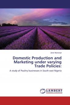 Domestic Production and Marketing under varying Trade Policies
