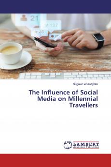 The Influence of Social Media on Millennial Travellers