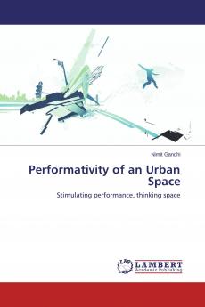 Performativity of an Urban Space