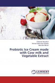 Probiotic Ice Cream made with Cow milk and Vegetable Extract
