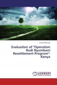 Evaluation of Operation Rudi Nyumbani Resettlement Program-Kenya