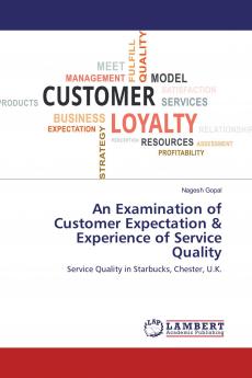 An Examination of Customer Expectation & Experience of Service Quality