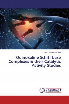 Quinoxaline Schiff base Complexes & their Catalytic Activity Studies