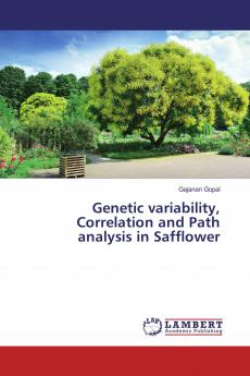 Genetic variability Correlation and Path analysis in Safflower