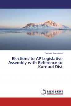 Elections to AP Legislative Assembly with Reference to Kurnool Dist