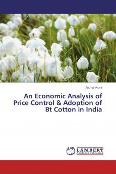 An Economic Analysis of Price Control & Adoption of Bt Cotton in India