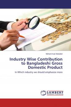 Industry Wise Contribution to Bangladeshi Gross Domestic Product