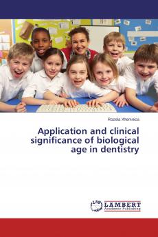 Application and clinical significance of biological age in dentistry