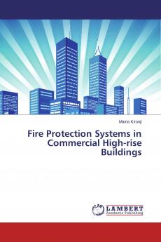 Fire Protection Systems in Commercial High-rise Buildings
