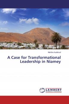 A Case for Transformational Leadership in Niamey