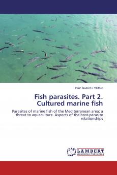Fish parasites. Part 2. Cultured marine fish
