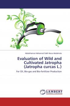 Evaluation of Wild and Cultivated Jatropha (Jatropha curcas L.)
