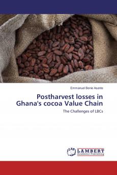 Postharvest losses in Ghana's cocoa Value Chain