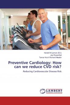 Preventive Cardiology: How can we reduce CVD risk?: Reducing Cardiovascular Disease Risk