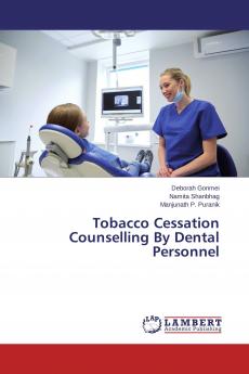 Tobacco Cessation Counselling By Dental Personnel