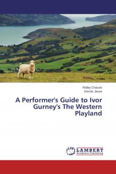 A Performer's Guide to Ivor Gurney's The Western Playland