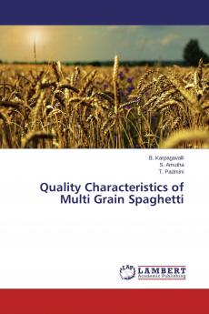 Quality Characteristics of Multi Grain Spaghetti
