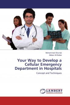 Your Way to Develop a Cellular Emergency Department in Hospitals