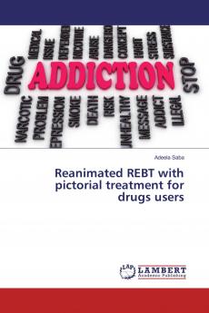 Reanimated REBT with pictorial treatment for drugs users