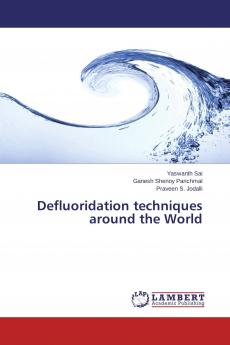 Defluoridation techniques around the World
