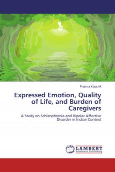 Expressed Emotion Quality of Life and Burden of Caregivers