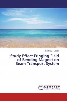 Study Effect Fringing Field of Bending Magnet on Beam Transport System