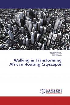 Walking in Transforming African Housing Cityscapes