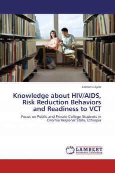 Knowledge about HIV/AIDS Risk Reduction Behaviors and Readiness to VCT