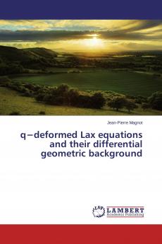 q���deformed Lax equations and their differential geometric background