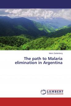 The path to Malaria elimination in Argentina