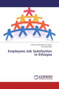 Employees Job Satisfaction in Ethiopia