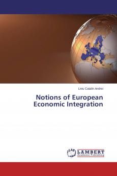Notions of European Economic Integration