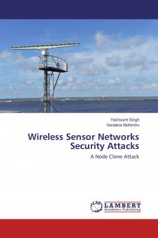 Wireless Sensor Networks Security Attacks