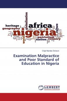 Examination Malpractice and Poor Standard of Education in Nigeria