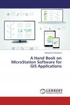 A Hand Book on MicroStation Software for GIS Applications