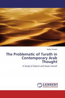 The Problematic of Turath in Contemporary Arab Thought
