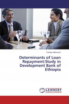 Determinants of Loan Repayment