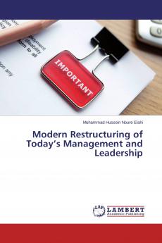Modern Restructuring of Today's Management and Leadership
