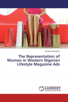 The Representation of Women in Western Nigerian Lifestyle Magazine Ads