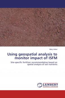 Using geospatial analysis to monitor impact of ISFM