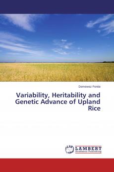 Variability Heritability and Genetic Advance of Upland Rice