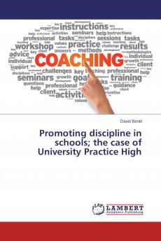Promoting discipline in schools; the case of University Practice High