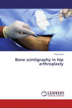Bone scintigraphy in hip arthroplasty
