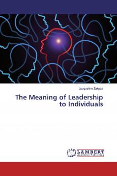 The Meaning of Leadership to Individuals