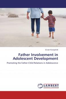 Father Involvement in Adolescent Development