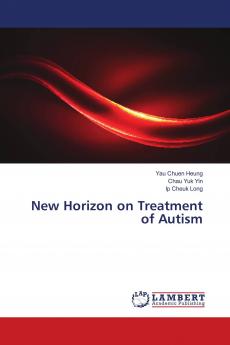 New Horizon on Treatment of Autism