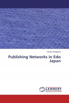 Publishing Networks in Edo Japan