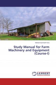 Study Manual for Farm Machinery and Equipment (Course-I)