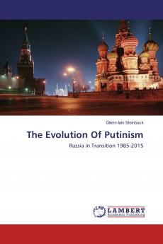 The Evolution Of Putinism