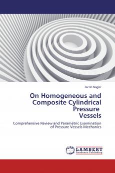 On Homogeneous and Composite Cylindrical Pressure Vessels
